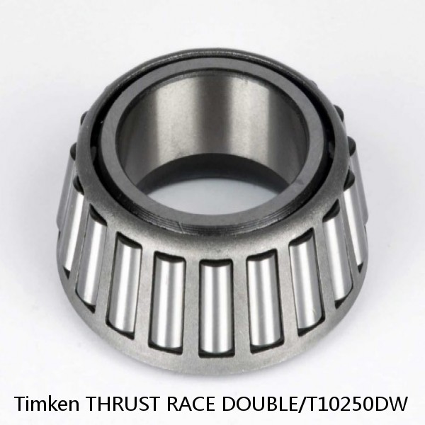 THRUST RACE DOUBLE/T10250DW Timken Tapered Roller Bearing